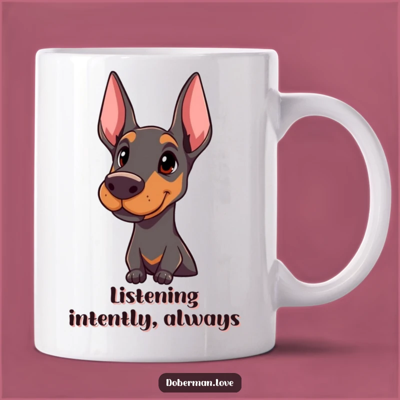 Funny Doberman Head Tilt Mug: Proud Dog Pose, Excellent Funny Gift for Dog Lovers