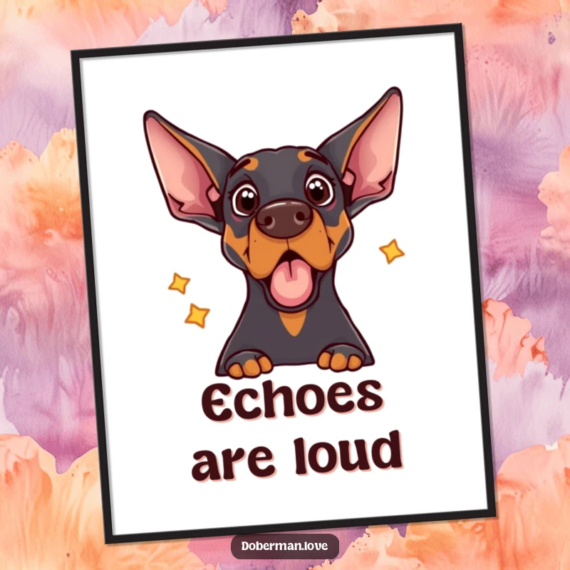 Funny digital art print of a Doberman dog with a comically shocked expression, startled by its own echo.