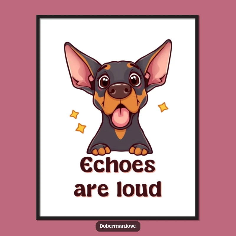 Funny Doberman Digital Art: Echo Surprise for Your Walls!
