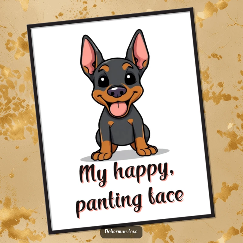 Funny Doberman digital art print of a happy dog panting with tongue out, capturing the pure bliss and energetic spirit of exercise.