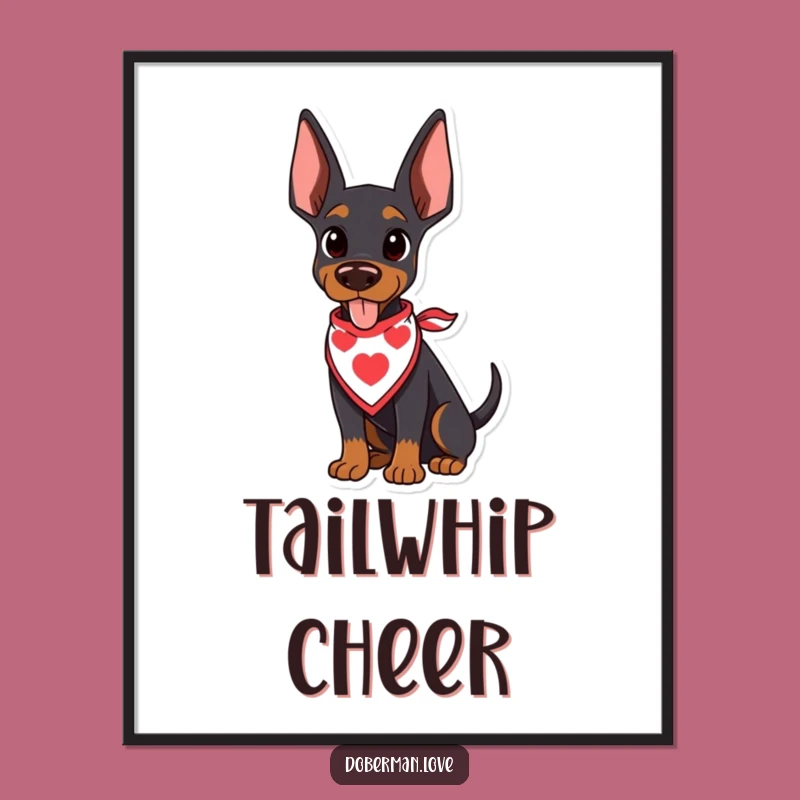 Funny Kawaii Doberman Print: Wagging Tail, Bandana, Instant Joy Gift