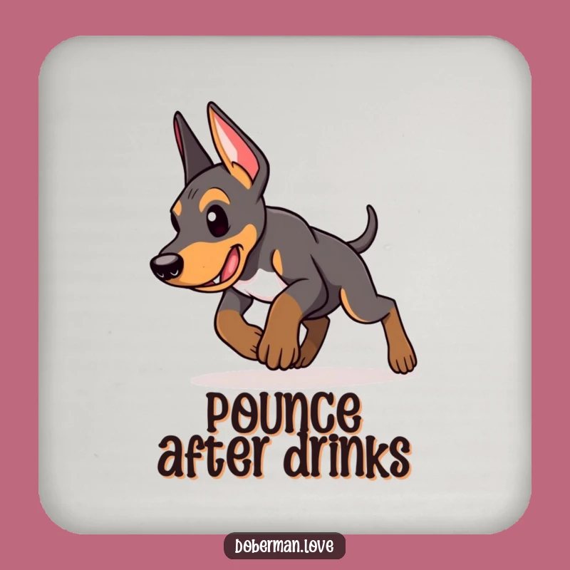 Funny Doberman Puppy Coaster: Pounce Protection, Charming Funny Gift
