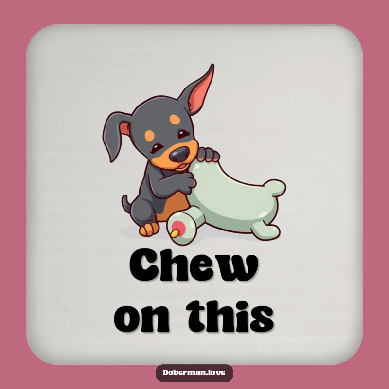 Funny Tiny Doberman Coaster: Playful Pup, Chew Toy Protection, Gift