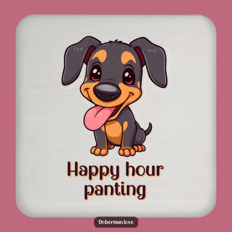 Funny Joyful Doberman Coaster, Happy Panting Dog, Proud Stance - Protect with Joy