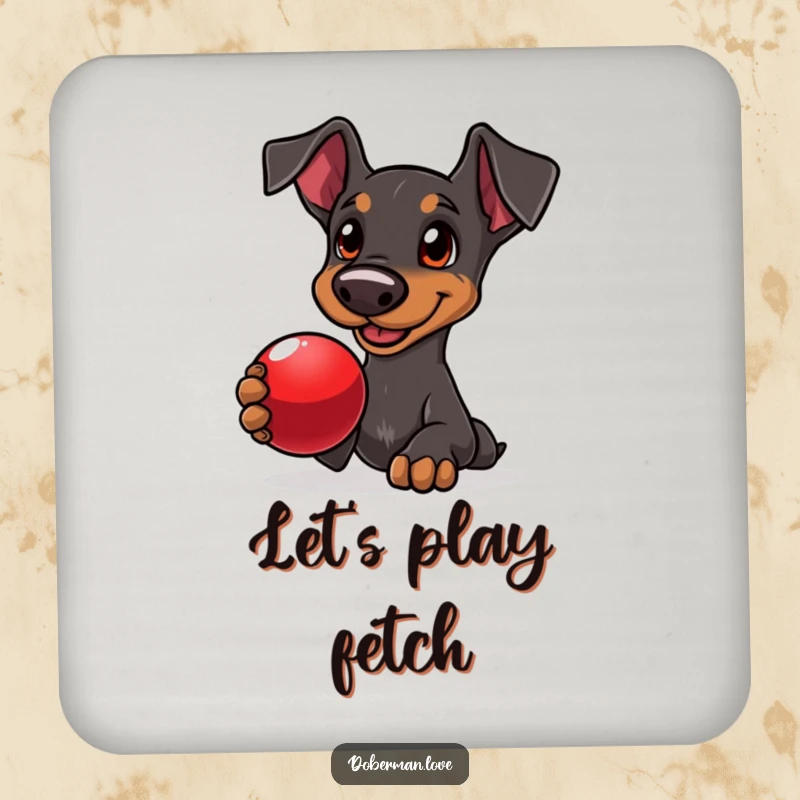 Funny Doberman coasters featuring a delighted dog with adoring eyes, offering a shiny red ball, perfect for any table.