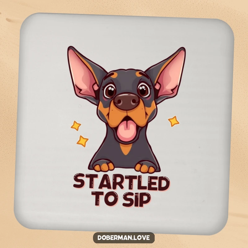 Funny coaster depicting a Doberman dog with a comically surprised face, startled by the sound of its own echo.