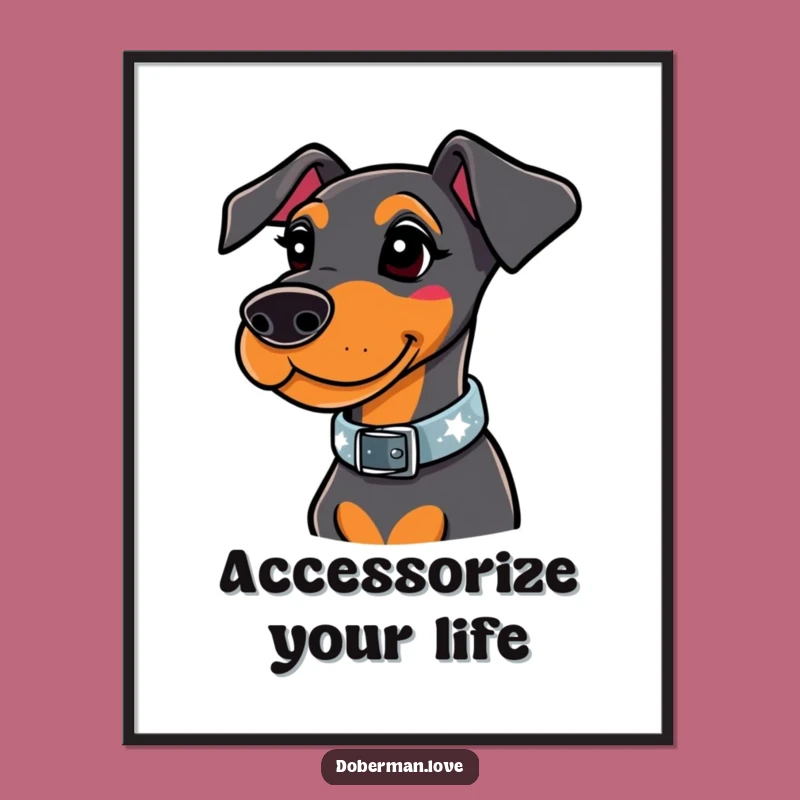 Funny Whimsical Doberman Sparkle Collar Poster - Glam Dog Art Print Gift