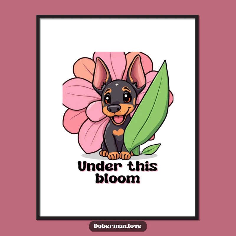 Funny Doberman Cub Poster: Cute Puppy peeking from a Giant Flower!