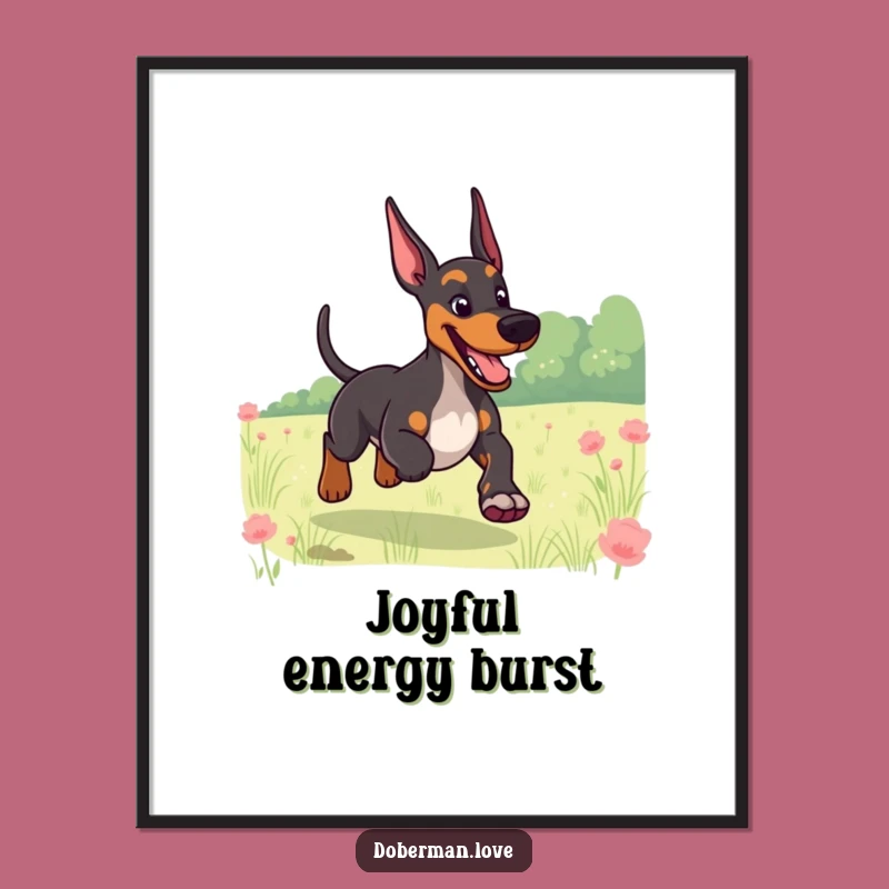 Funny Giggling Doberman Field Run Poster: Joyful Dog Art for Your Walls Gift