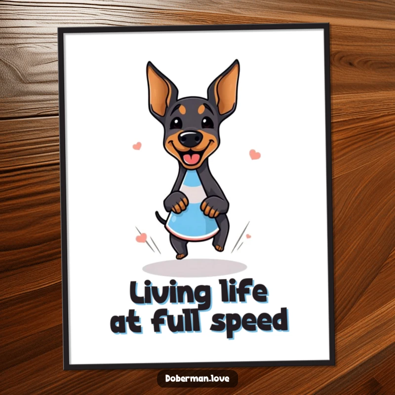 Funny doberman poster showing a giggling dog in full zoomie mode around a cone, bringing vibrant energy and humor to any wall.