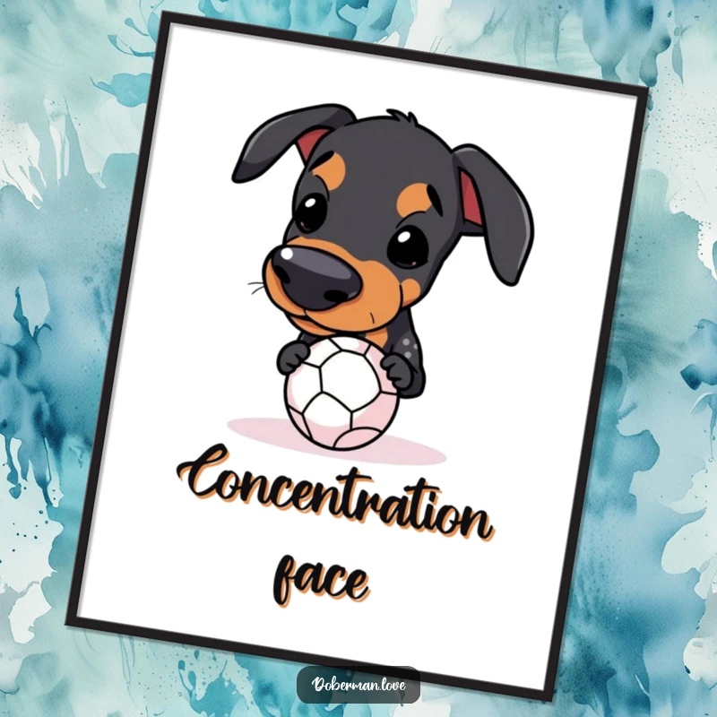 Funny Kawaii Doberman Poster of a dog balancing a small ball on its snout, for humorous wall decor.