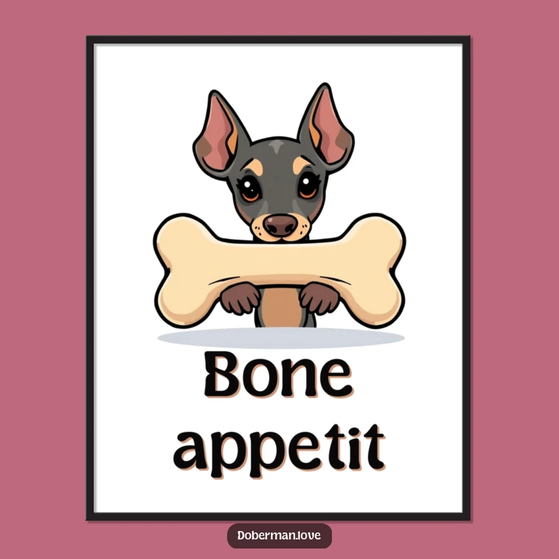 Funny Kawaii Doberman Poster: Bone Peeker Art, Whimsical & Hilarious Wall Decor