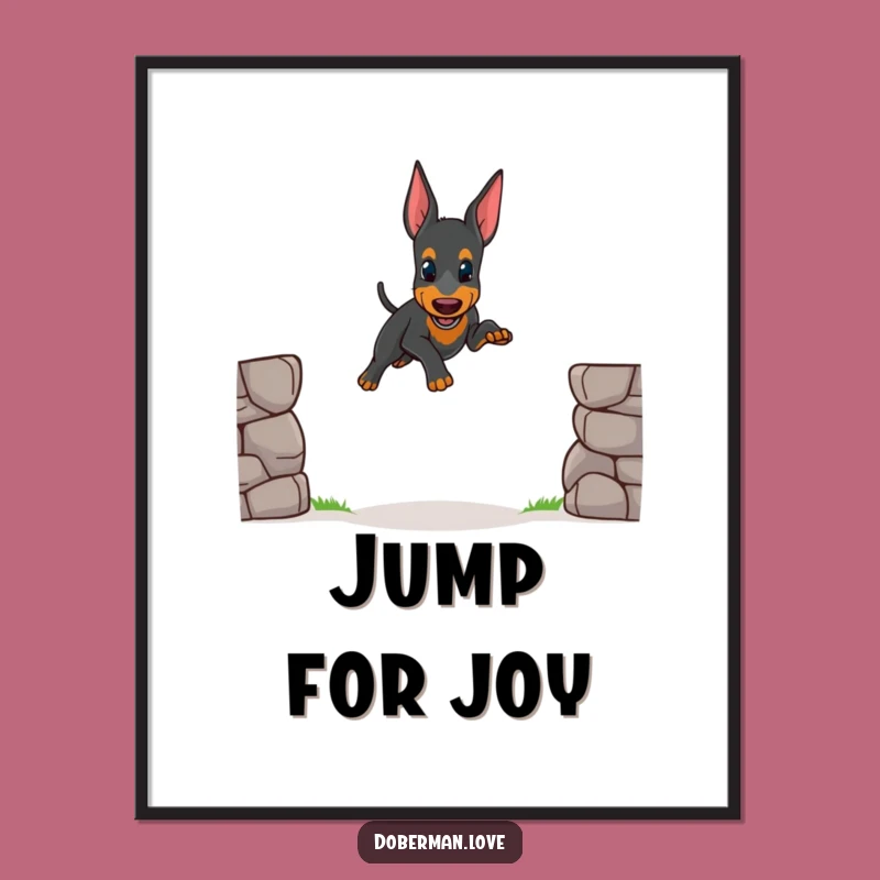 Funny Wobbly Doberman Jump Poster: Adorable Dog Art Gift