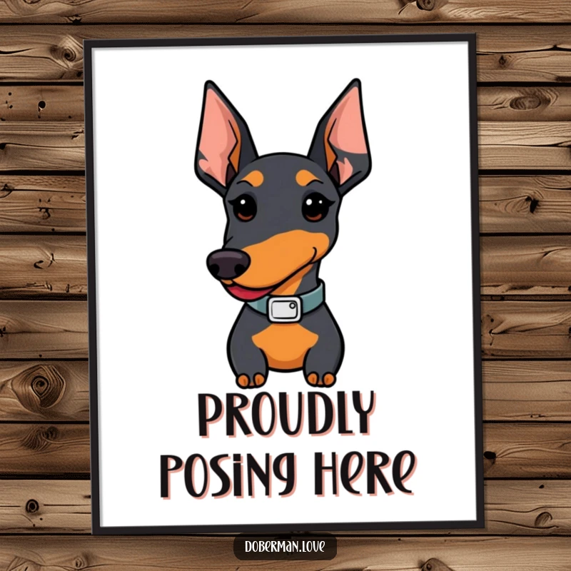 Funny Kawaii Doberman poster; a proud dog wearing a tiny, stylish collar looks fantastic, bringing smiles.