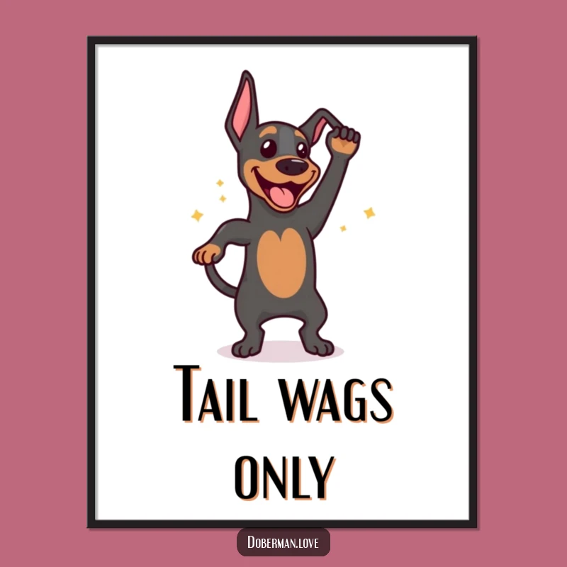 Funny Happy Doberman Tail Wag Poster: Energetic Dog Art Gift