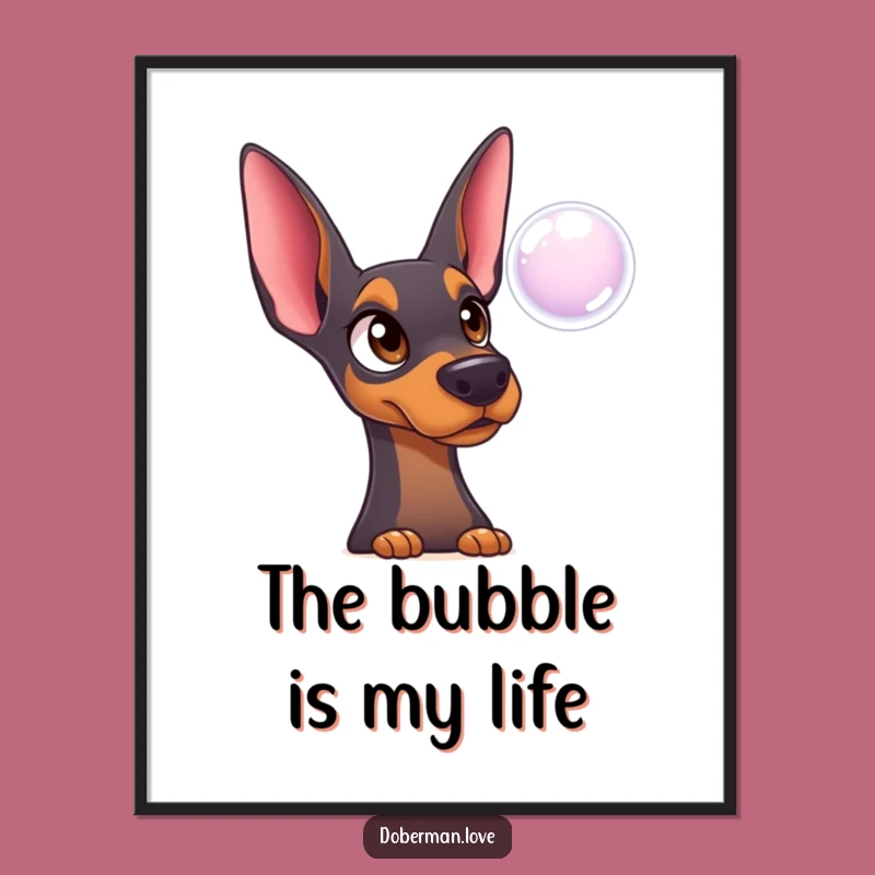 Funny Surprised Doberman Bubble Poster: Innocent Dog Art, Gift Idea