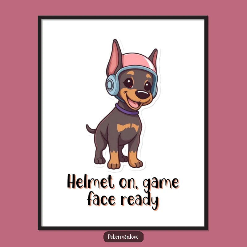 Free Printable Funny Doberman Puppy Wall Art: Helmeted Pup Alert Digital Download Decor