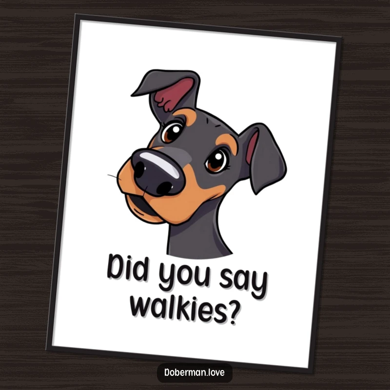 Funny free printable wall art featuring a curious Doberman tilting its head with a quizzical expression.