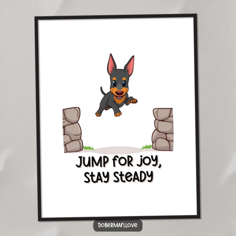 Funny Free Printable Wall Art: A determined little Doberman attempting a comical, wobbly jump over a small gap, adding humor to your decor.