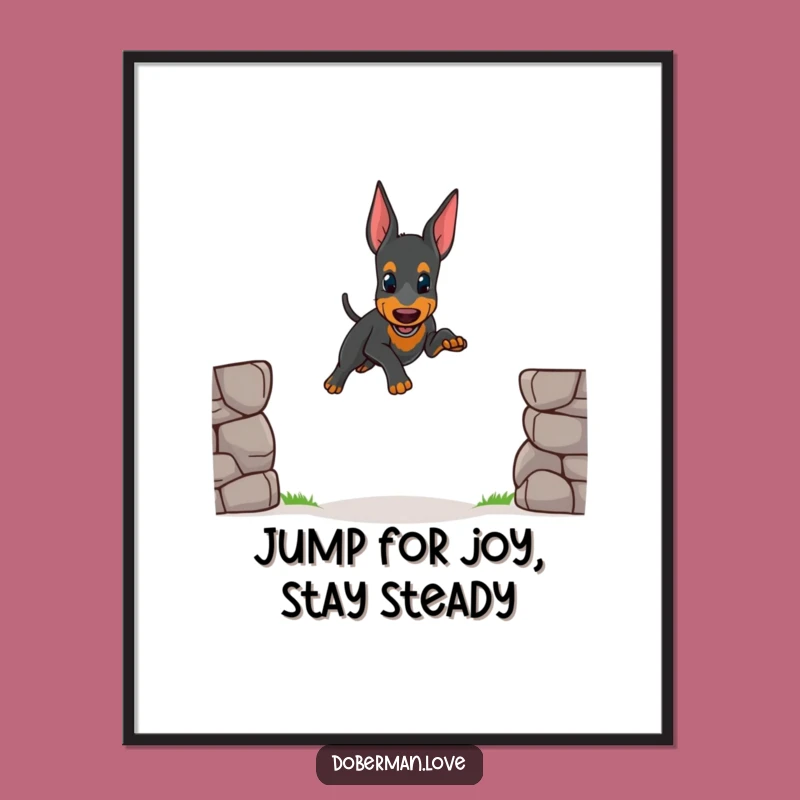Funny Free Printable Wall Art: Doberman Wobbly Jump Art!