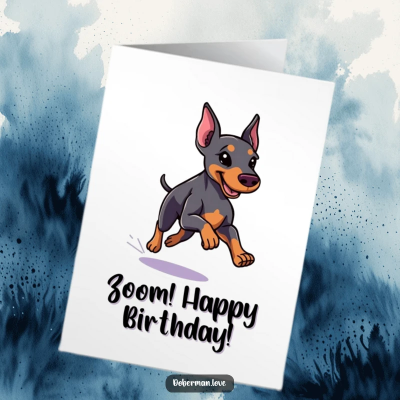 Funny Free Printable Birthday Card of a sleek doberman with a shiny coat, running with incredible speed.