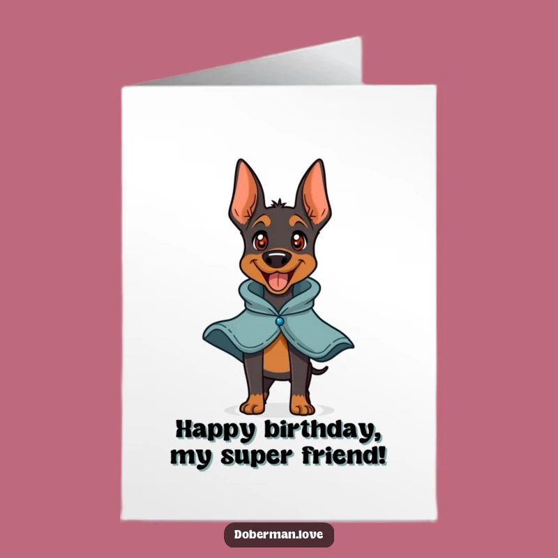 Free Printable Birthday Card: Superhero Doberman Barking Funny Downloadable Gift
