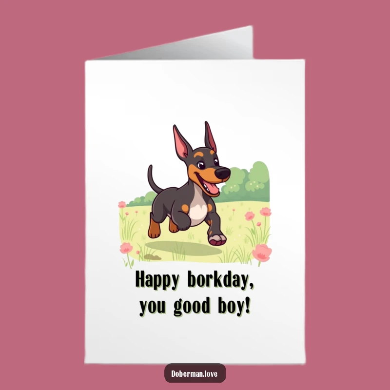 Free Printable Funny Doberman Birthday Card: Happy Tail Wag Downloadable Humor