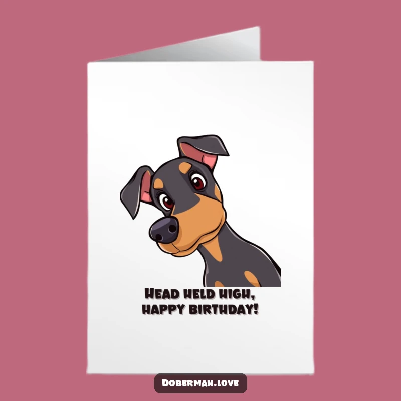 Free Printable Birthday Card: Curious Doberman Tilt, Downloadable Dog Lover Gift