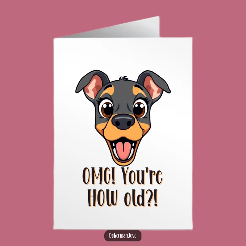 Free Printable Doberman Birthday Card: Surprised Dog, Funny Downloadable Gift