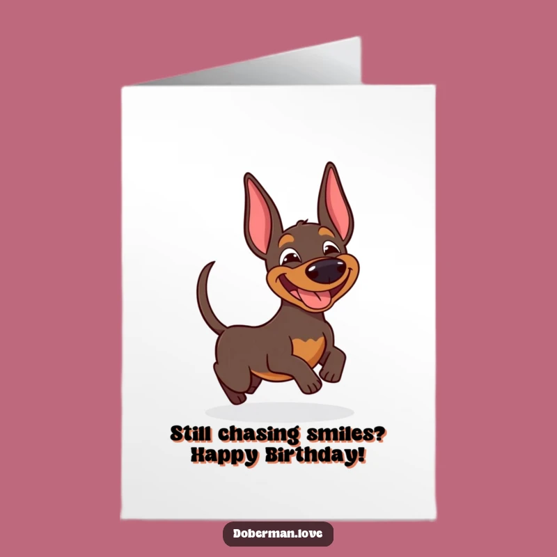 Free Printable Birthday Card: Goofy Doberman Tail Chasing Funny Downloadable Gift