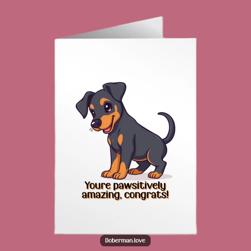 Free Printable Congrats Card: Doberman Puppy Wags - Funny Downloadable Gift