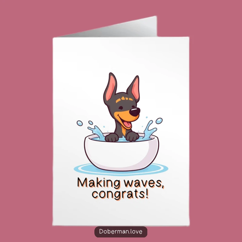 Free Printable Congrats Card: Kawaii Doberman Splashing to Celebrate Your Success