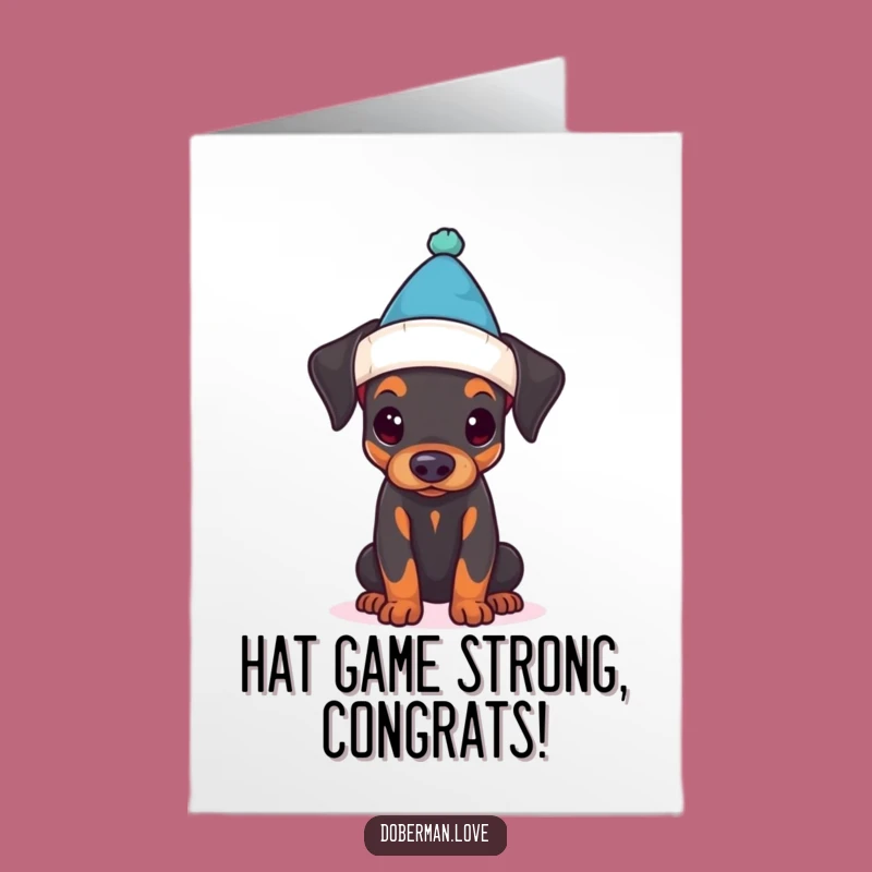 Free Printable Congrats Card: Doberman Puppy Tiny Hat, Cute & Funny Downloadable!