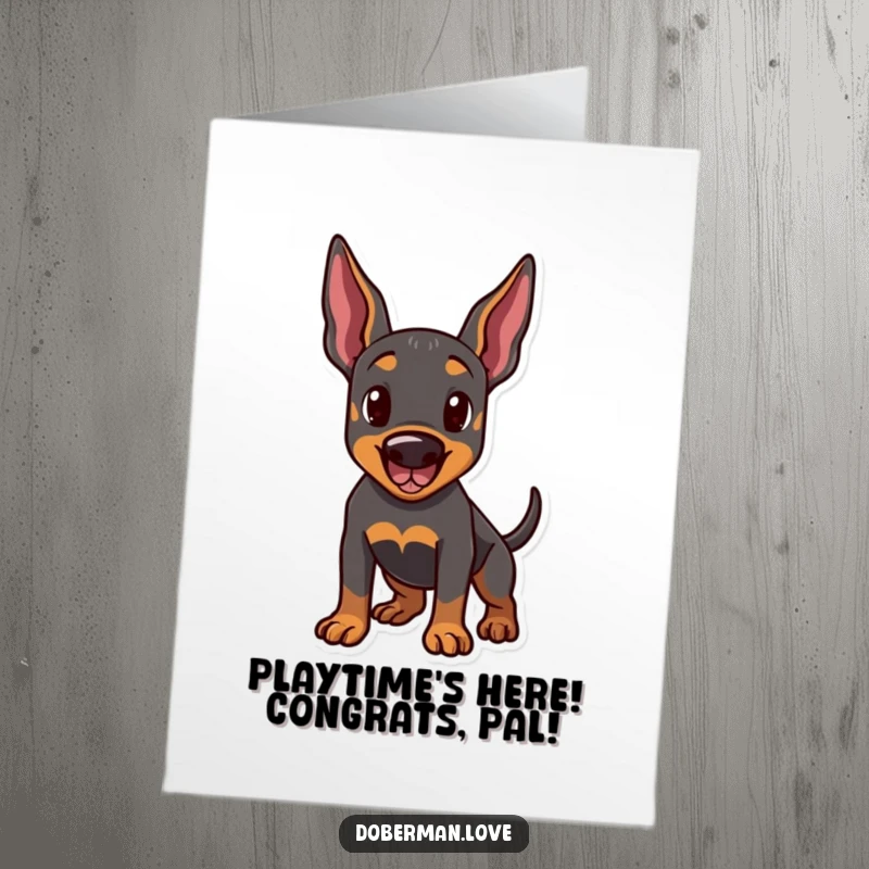 Funny Free Printable Congratulations Card: A Doberman shows off its playful stance, ears up and tail wagging with glee.