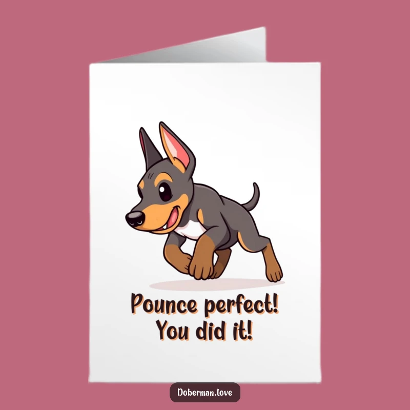 Free Printable Doberman Puppy Congrats Card: Pouncing Success Digital Download Surprise Gift