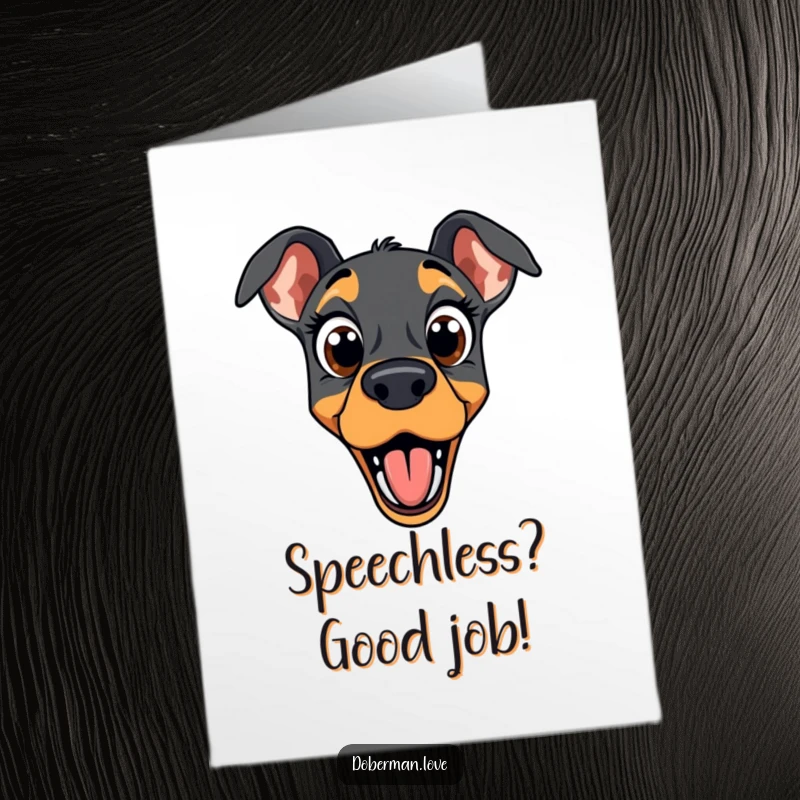 Funny Free Printable Doberman Congratulations Card: Wide-eyed Doberman with an open mouth, looking utterly surprised.