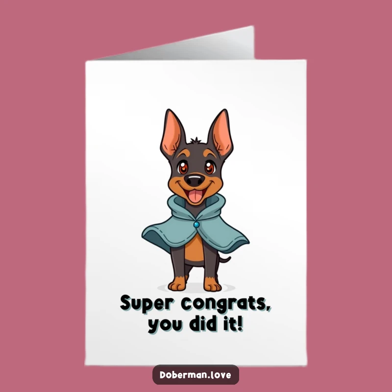 Free Printable Congrats Card: Superhero Doberman Victory Bark Funny Downloadable Gift