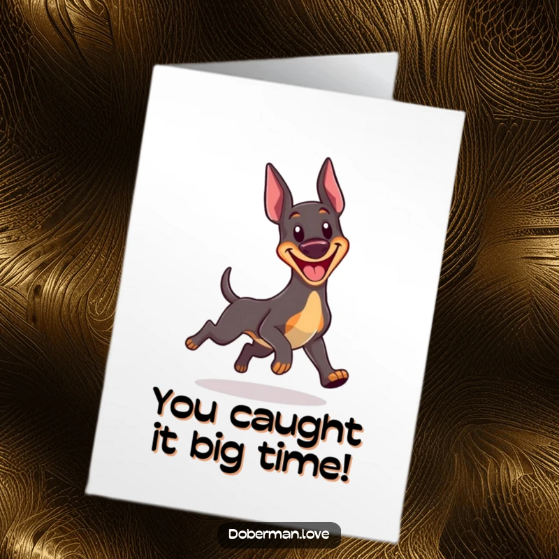 Funny Free Printable Congratulations Card: Kawaii Doberman caught mid-spin, chasing its tail in pure, excited celebration.
