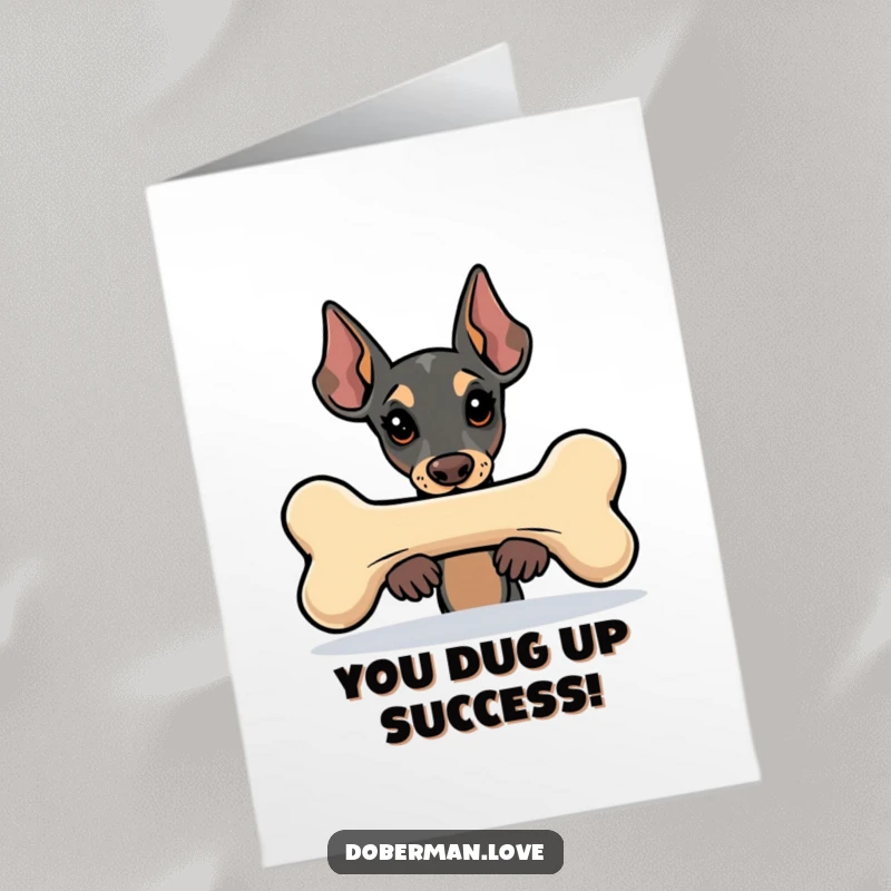 Funny Free Printable Congratulations Card: A kawaii Doberman with wide eyes peeking over a giant bone, full of playful surprise.