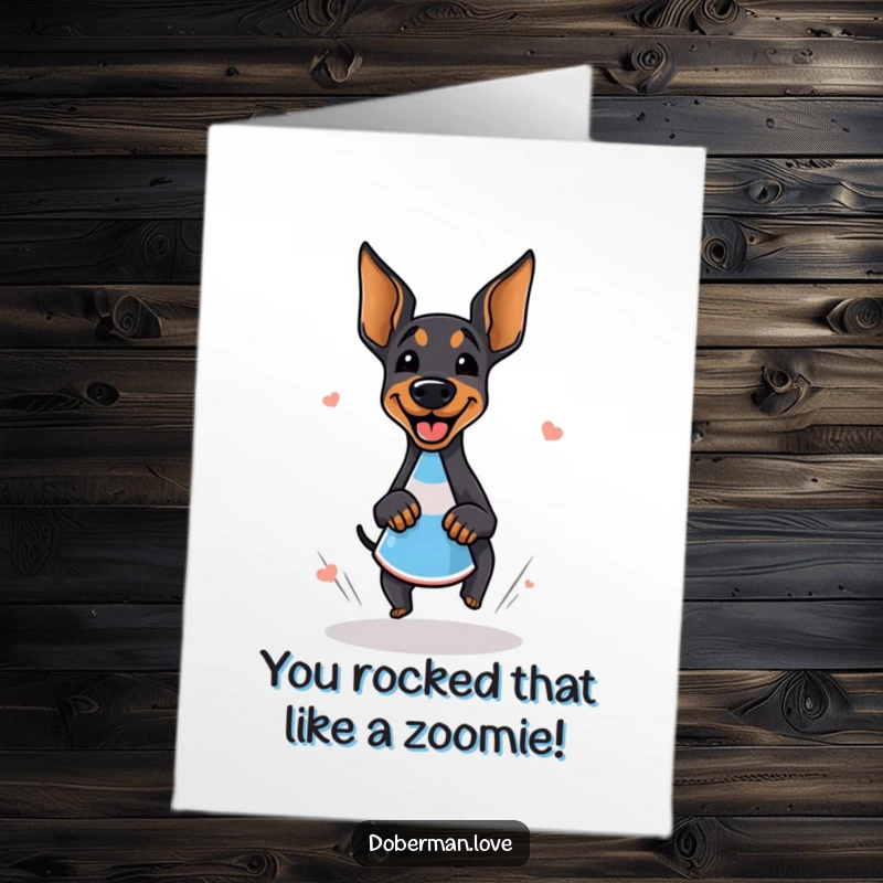 Funny Free Printable Congratulations Card: Excited Doberman doing zoomies around a cone, pure celebratory energy.