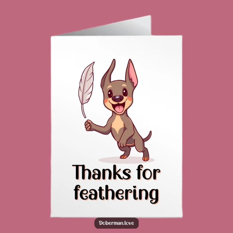 Free Printable Funny Thank You Card: Kawaii Doberman Feather Pounce Gratitude Downloadable