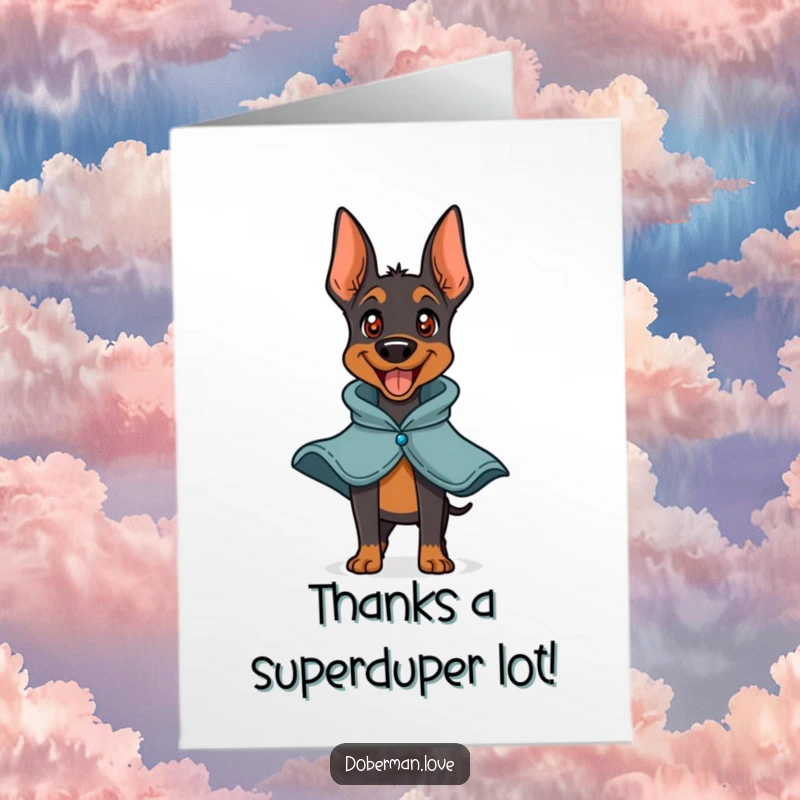 Funny Free Printable Thank You Card: A cheerful Doberman in a cape, barking happily to express thanks.