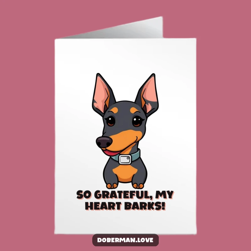 Free Printable Thank You Card: Proud Kawaii Doberman - Funny Downloadable Gift