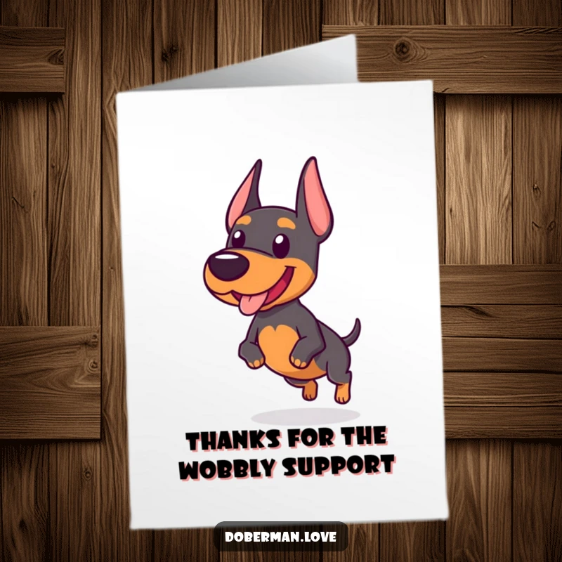 Funny Free Printable Thank You Card showing a chubby Doberman dog with a joyful, wobbly, excited trot.