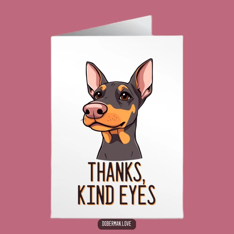 Free Printable Thank You Card: Kind Doberman, Grateful Humor, Print at Home Gift