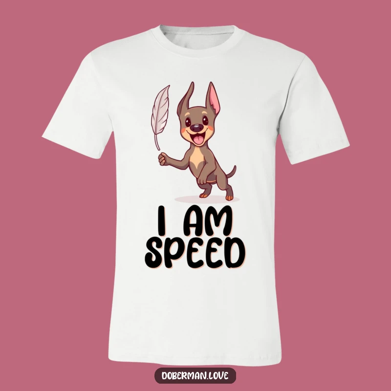 Funny Kawaii Doberman T-Shirt: Feather Pounce Action, Energetic Dog, Hilarious Gift