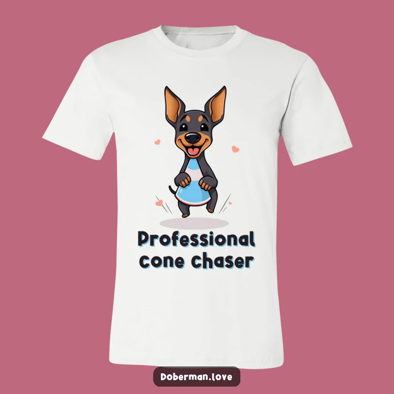 Funny Giggling Doberman Zoomie T-Shirt - Hilarious Dog Shirt Gift