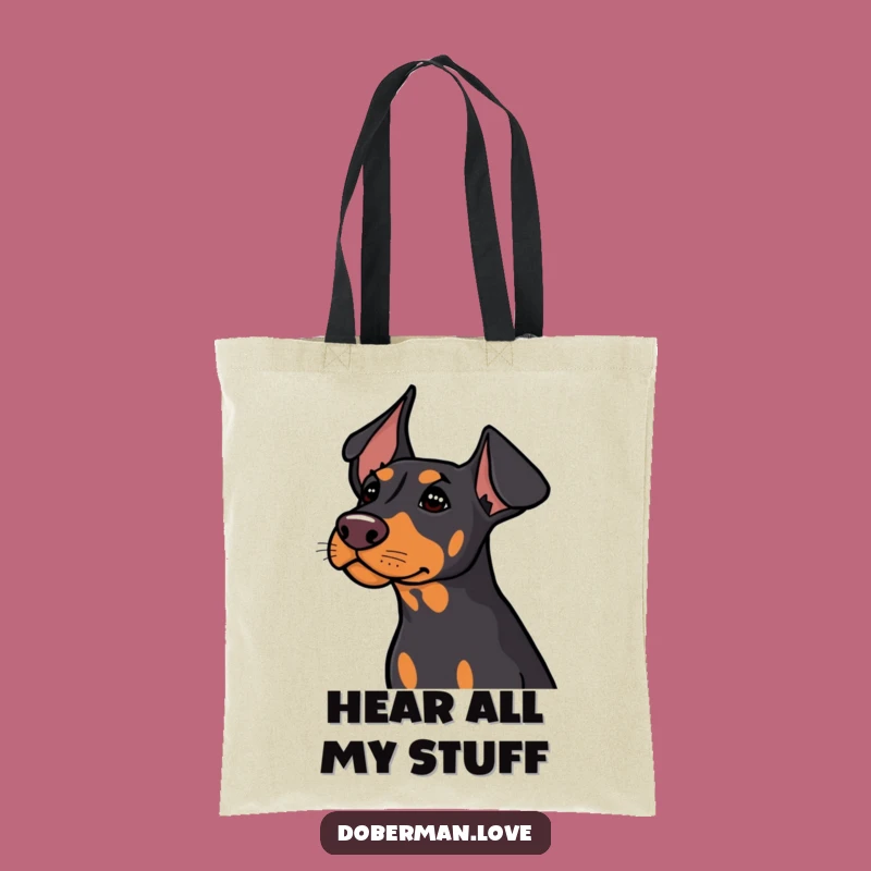 Funny Doberman Tote Bag: Cute Dog Ears Perked, Always Listening!